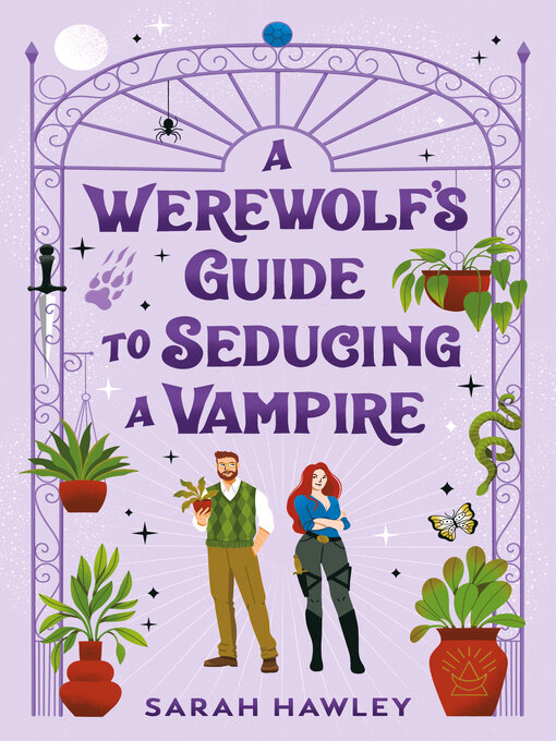 Title details for A Werewolf's Guide to Seducing a Vampire by Sarah Hawley - Wait list